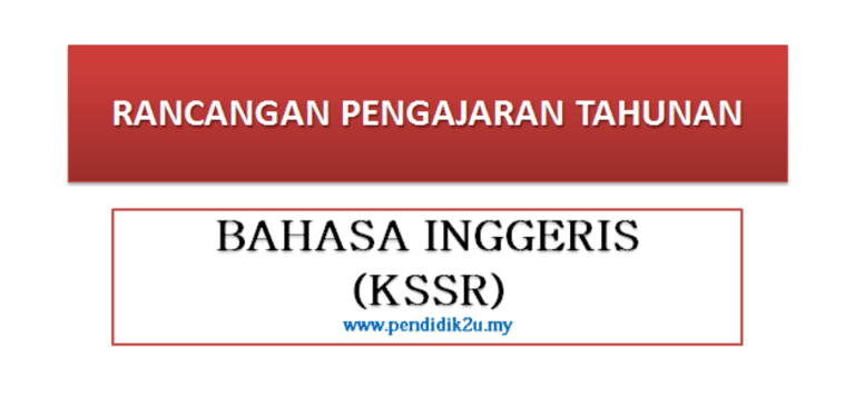 Rancangan Pengajaran Tahunan Bahasa Inggeris KSSR