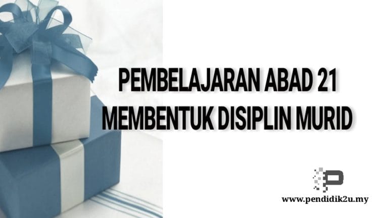 Pembelajaran Abad 21 Membentuk Disiplin Murid