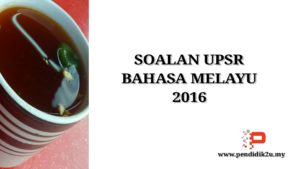 Soalan UPSR Bahasa Melayu