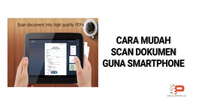 Cara Scan Dokumen Guna Smartphone