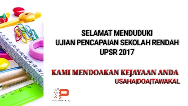 Selamat Menduduki UPSR 2017