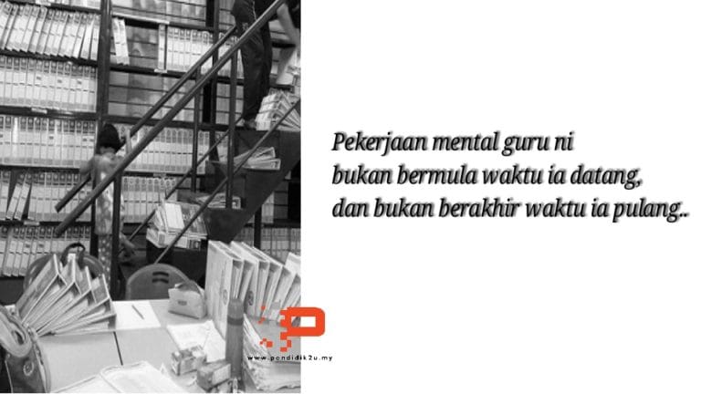 Nasib Guru Rajin Diberi Banyak Kerja