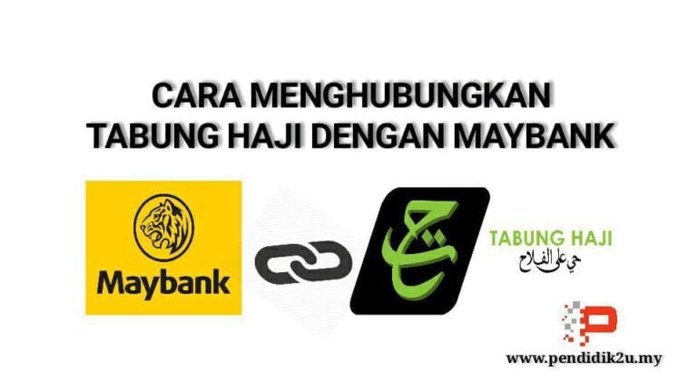 Cara Menghubungkan Tabung Haji Dengan Maybank