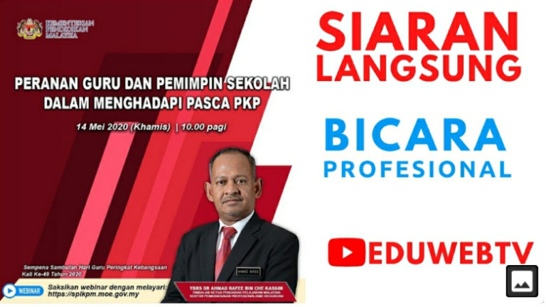 Live Webinar: Peranan Guru dan Pemimpin Sekolah dalam Menghadapi Pasca PKP