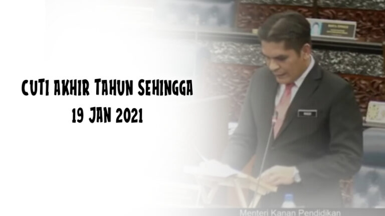 Cuti Akhir Tahun Sehingga 19 Januari 2021