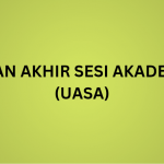 UASA Ujian Akhir Sesi Akademik