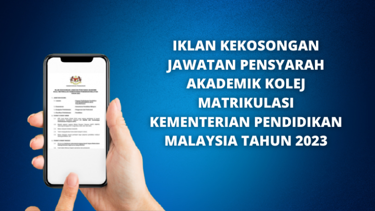 Jawatan Kosong Pensyarah Akademik Kolej Matrikulasi 2023