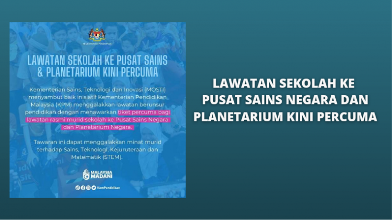 Lawatan Sekolah Ke Pusat Sains Negara dan Planetarium Negara Kini Percuma