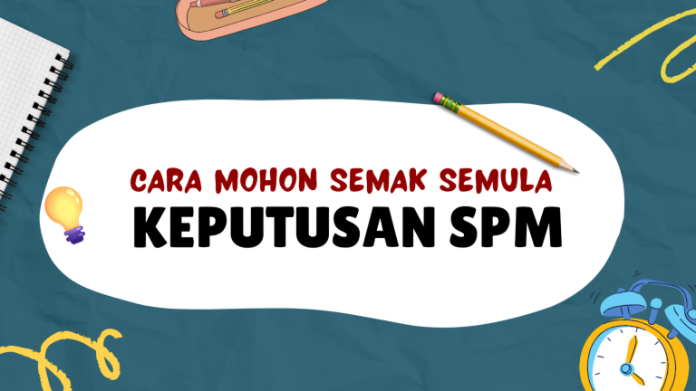 Cara Mohon Semak Semula Keputusan Peperiksaan SPM