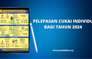 Pelepasan Cukai Individu 2024: Panduan Lengkap untuk Penjimatan Maksimum