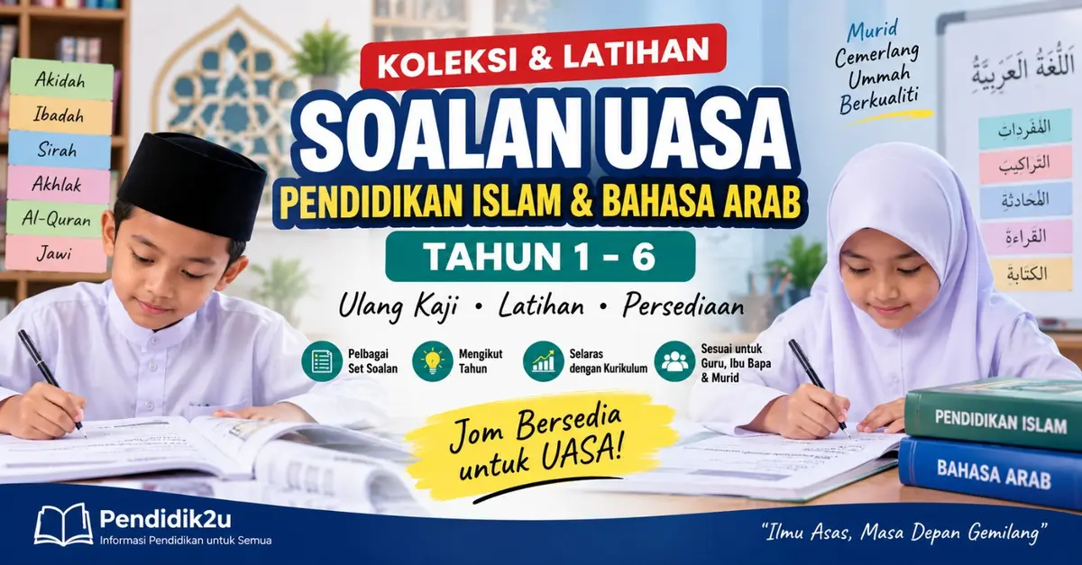 Koleksi soalan UASA Pendidikan Islam dan Bahasa Arab Tahun 1–6