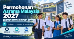 Permohonan Asrama Malaysia 2027: syarat, senarai sekolah, borang dan tarikh kemasukan Tingkatan 1