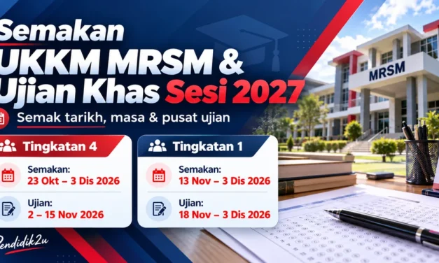 Semakan UKKM MRSM 2027: Tarikh Ujian Khas Tingkatan 1 & 4