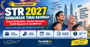 STR 2027: panduan Sumbangan Tunai Rahmah, syarat kelayakan, jumlah bantuan, tarikh bayaran dan cara mohon