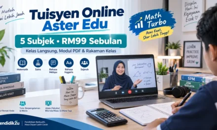 Tuisyen Online Aster Edu: Tahun 4 hingga Tingkatan 5