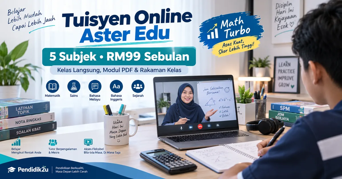 Tuisyen Online Aster Edu: Tahun 4 hingga Tingkatan 5